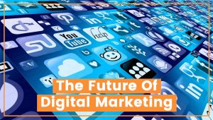 Read more about the article The Future of Digital Marketing