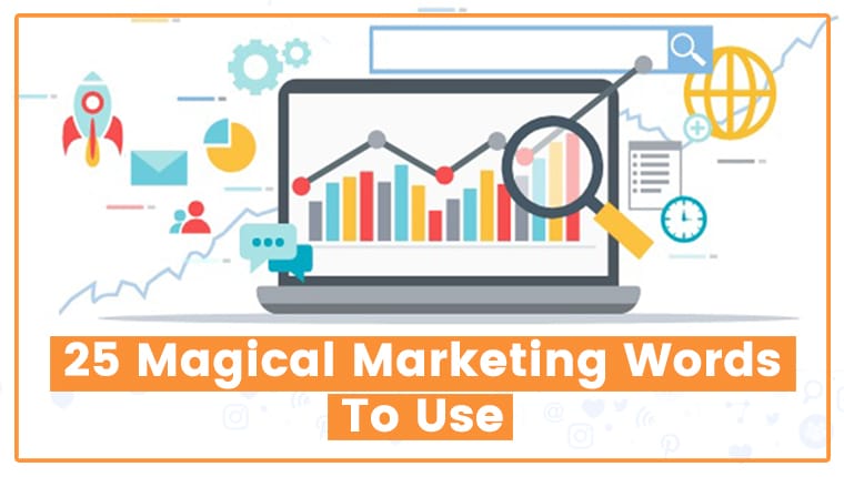 You are currently viewing 25 Magical Marketing Words To Use