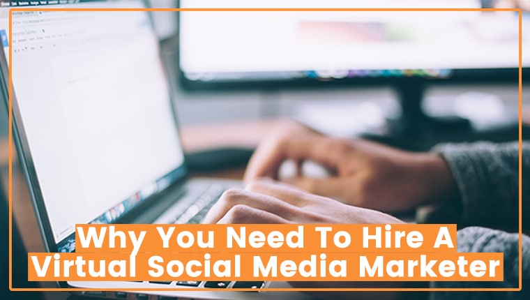 Read more about the article Why You Need To Hire A Virtual Social Media Marketer
